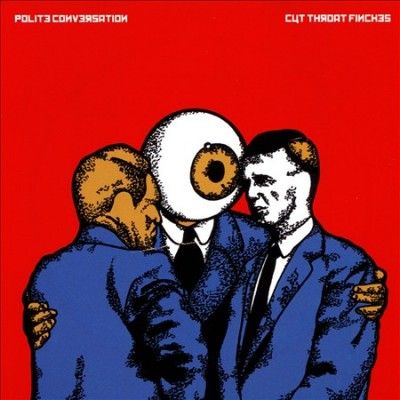 Cut Throat Finches - Polite Conversation (CD)