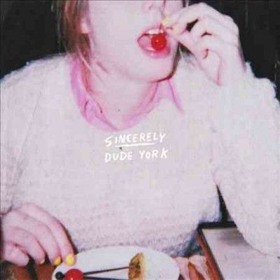 Dude York - Sincerely (Vinyl)