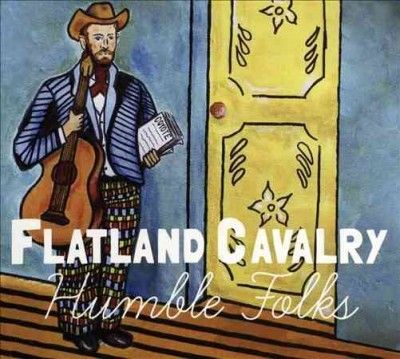 Flatland Cavalry - Humble Folks (CD)