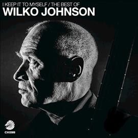 Wilko Johnson - I Keep It To Myself/best Of Wilko Joh (Vinyl)