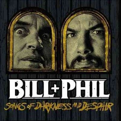 Bill &amp; Phil - Sounds Of Darkness And Despair (Vinyl)