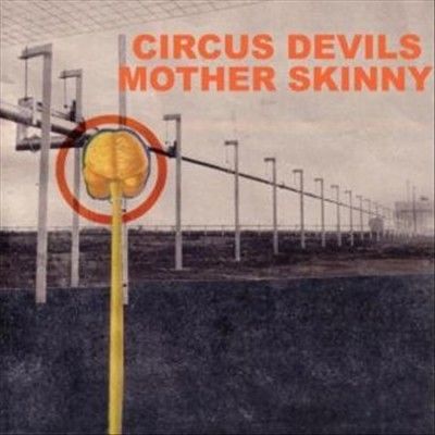 Circus Devils - Mother Skinny (Vinyl)