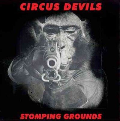Circus Devils - Stomping Grounds (Vinyl)