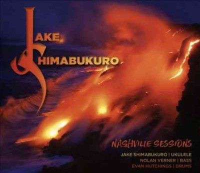 Jake Shimabukuro - Nashville Sessions (CD)