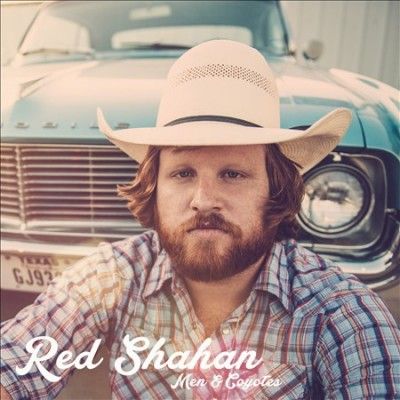 Red Shahan - Men &amp; Coyotes (CD)
