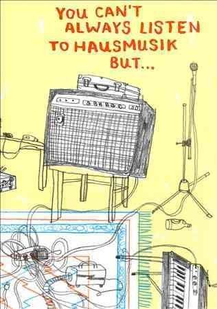Various - You Can't Always Listen To Hausmusik (Vinyl)