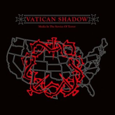Vatican Shadow - Media In The Service Of Terror (Vinyl)