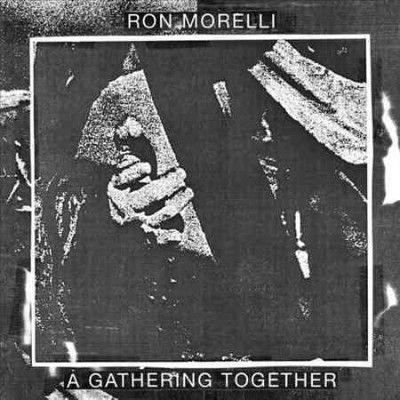 Ron Morelli - Gathering Together (Vinyl)