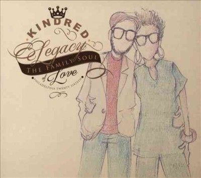Kindred The Family S - Legacy Of Love (CD)