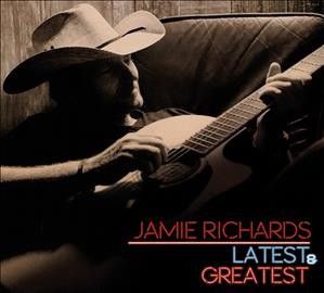 Jamie Richards - Latest &amp; Greatest (CD)