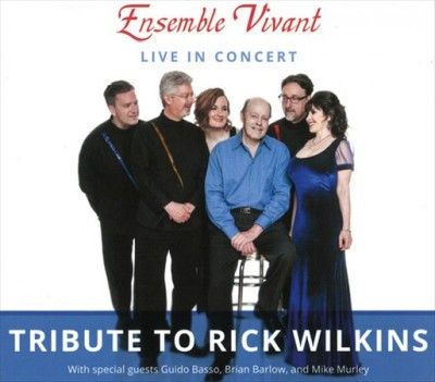 Ensemble Vivant - Tribute To Rick Wilkins (CD)
