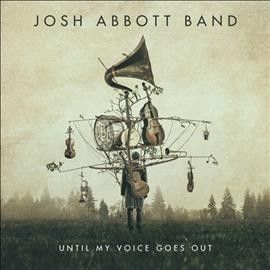 Josh Abbott - Until My Voice Goes Out (CD)
