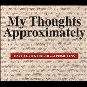 David Greenberger - My Thoughts Approximately (CD)