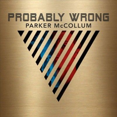 Parker Mccollum - Probably Wrong (CD)