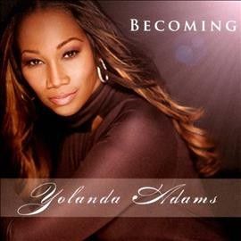 Yolanda Adams - Becoming (CD)