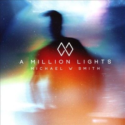 Michael W Smith - Million Lights (CD)