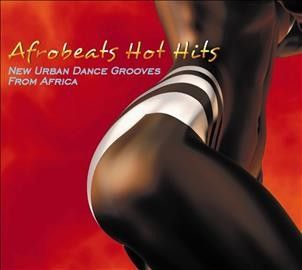 Various - Afrobeats Hot Hits: New Urban Dance Gr (CD)