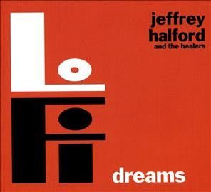 Jeffrey Halford - Lo Fi Dreams (CD)