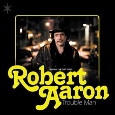 Robert Aaron - Trouble Man (Vinyl)