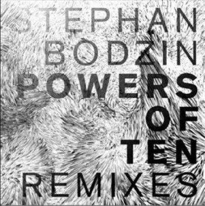 Stephan Bodzin - Powers Of Ten Remixes (Vinyl)
