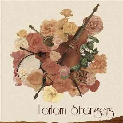 Forlorn Strangers - Forlorn Strangers (Vinyl)