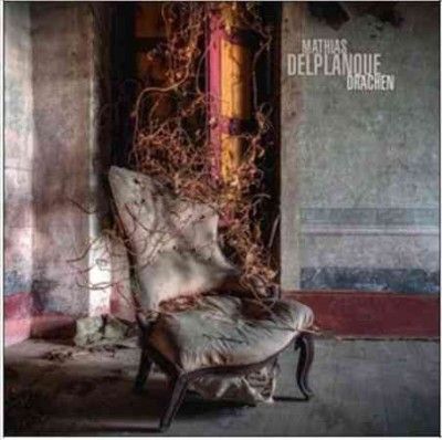 Mathias Delplanque - Drachen (Vinyl)