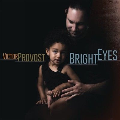 Victor Provost - Bright Eyes (CD)