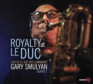 Gary Smulyan - Royalty At Le Duc (CD)