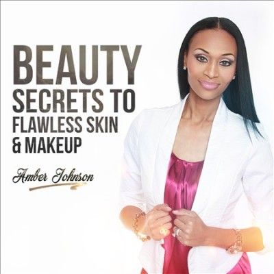 Amber Johnson - Beauty Secrets To Flawless Skin &amp; Mak (CD)