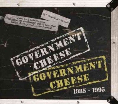 Government Cheese - Government Cheese 1985 - 1995 (CD)