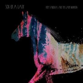 Hope &amp; The Sandoval - Son Of A Lady (Vinyl)