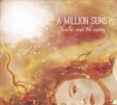 Halie &amp; The Moon - Million Suns: Vol 1 (CD)