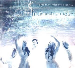 Halie &amp; The Moon - Blue Transmissions: Vol 1 &amp; 2 (CD)