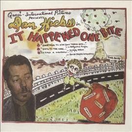 Dan Hicks - It Happened One Bite (CD)