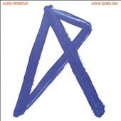 Alda Reserve - Love Goes On (CD)