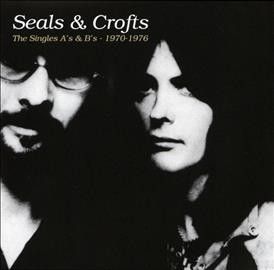 Seals &amp; Crofts - Singles A's &amp; B's (CD)