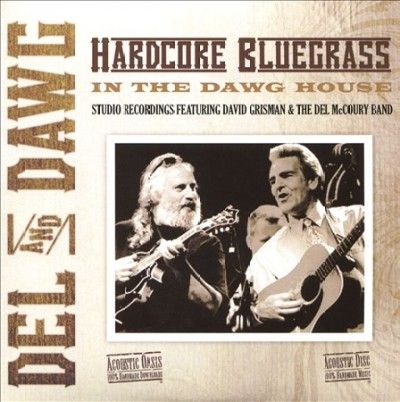 Del Mccoury - Del &amp; Dawg Hardcore Bluegrass (CD)