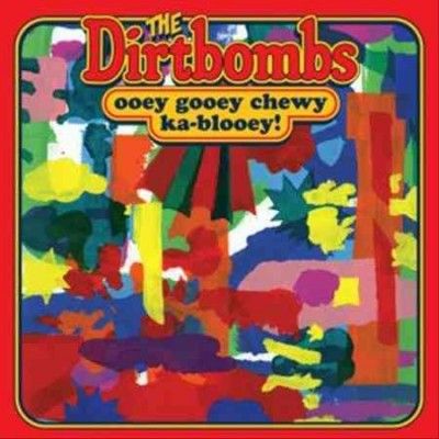 Dirtbombs - Ooey Gooey Chewy Ka Blooey (Vinyl)