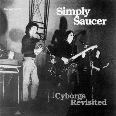 Simply Saucer - Cyborgs Revisited (Vinyl)