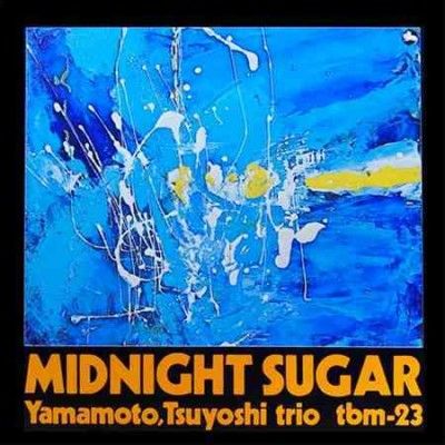 Tsuyoshi Yamamoto - Midnight Sugar (Vinyl)