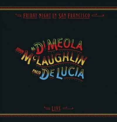 Al Di Meola - Friday Night In San Francisco (Vinyl)