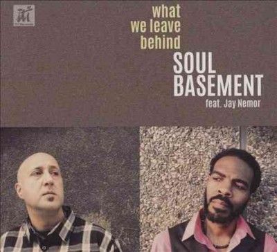 Soul Basement - What We Leave Behind (CD)