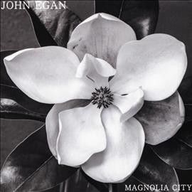 John Egan - Magnolia City (CD)