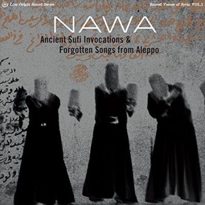 Nawa - Ancient Sufi Invocations &amp; Forgotten (Vinyl)