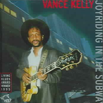 Vance Kelly - Joyriding In The Subway (CD)