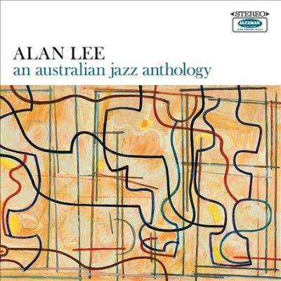 Alan Lee - Australian Jazz Anthology (Vinyl)