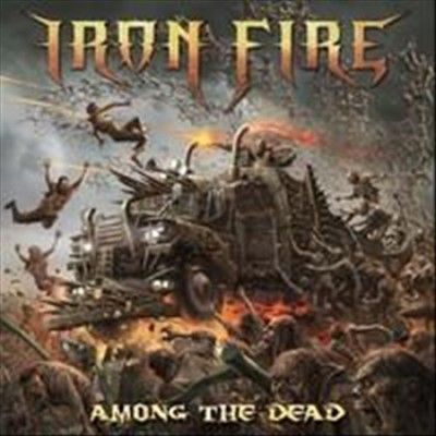 Iron Fire - Among The Dead (CD)