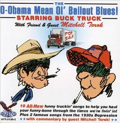 Buck Truck - O Obama Mean Ol Bailout Blues (CD)