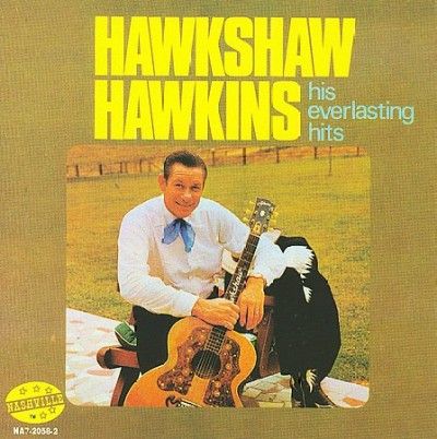 Hawkshaw Hawkins - His Everlasting Hits (CD)