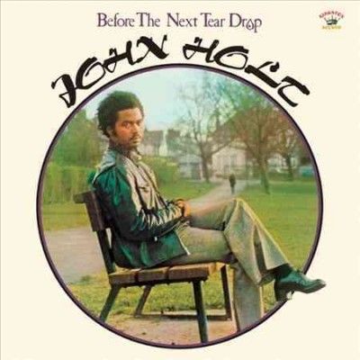 John Holt - Before The Next Tear Drop (Vinyl)